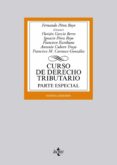 CURSO DE DERECHO TRIBUTARIO: PARTE ESPECIAL (9 ED.) de PEREZ ROYO, FERNANDO 