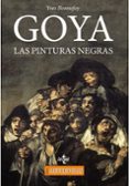GOYA: LAS PINTURAS NEGRAS de BONNEFOY, YVES 