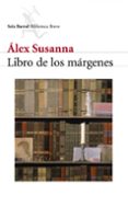 LIBRO DE LOS MARGENES de SUSANNA, ALEX 