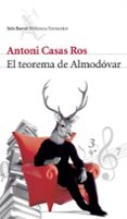 EL TEOREMA DE ALMODOVAR de CASAS ROS, ANTONI 