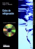CICLOS DE REFRIGERACION (INCLUYE CD-ROM) di RUFES, PEDRO  MIRANDA, ANGEL LUIS 
