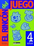 EL RINCON DEL JUEGO: 4 AOS di SCHILLER, PAM  PETERSON, LYNNE 