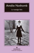 LA NOSTALGIA FELIZ de NOTHOMB, AMELIE 