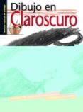 DIBUJO EN CLAROSCURO di VV.AA. 