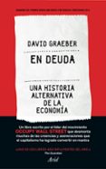 EN DEUDA de GRAEBER, DAVID 
