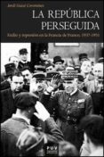 LA REPUBLICA PERSEGUIDA de GUIXE, JORDI 