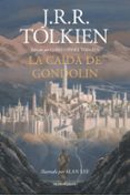 LA CAIDA DE GONDOLIN de TOLKIEN, J.R.R. 