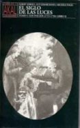 EL SIGLO DE LAS LUCES (T. 1, LIBRO II): LOS INICIOS (1715-1750) di VV.AA. 