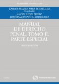 MANUAL DE DERECHO PENAL, TOMO II ( PARTE ESPECIAL) (6 EDICION) de SUAREZ-MIRA RODRIGUEZ, CARLOS 