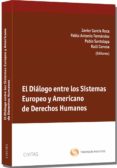 DIALOGO ENTRE LOS SISTEMAS EUROPEO Y AMERICANO DE LOS DERECHOS HU MANOS de FERNANDEZ SANCHEZ, PABLO ANTONIO 