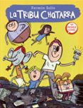 LA TRIBU CHATARRA (LA TRIBU CHATARRA 1) de SOLIS, FERMIN 