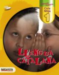 LLENGUA CATALANA 1 CM. LLIBRE DE L ALUMNE EDUCACIN PRIMARIA - SEGUNDO CICLO - 3 di VV.AA. 