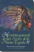 HISTORIA GENERAL DE LAS COSAS DE LA NUEVA ESPAA II di DE SAHAGUN, FRAY BERNARDINO 