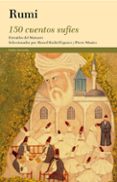 150 CUENTOS SUFIES de RUMI, YALAL AD-DIN 