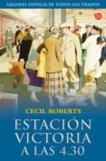 ESTACION VICTORIA A LAS 4.30 di ROBERTS, CECIL 