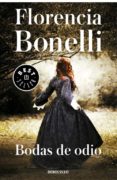 BODAS DE ODIO de BONELLI, FLORENCIA 