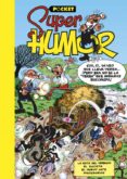 SUPER HUMOR MORTADELO Y FILEMON: LA RUTA DEL YERBAJO IX. POCKET de IBAEZ TALAVERA, FRANCISCO 