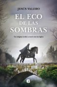 EL ECO DE LAS SOMBRAS di VALERO, JESUS 