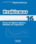 CUADERNO MATEMATICAS: PROBLEMAS 16: ORGANIZACION DE LA INFORMACIO N (EDUCACION PRIMARIA) de VV.AA. 