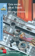 ESTA NOCHE EN EL TITANIC de OSBORNE, MARY POPE 