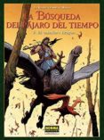 LA BUSQUEDA DEL PAJARO DEL TIEMPO 8: EL CABALLERO BRAGON de LOISEL 