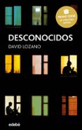 DESCONOCIDOS (PREMIO EDEBE DE LITERATURA JUVENIL 2018) de LOZANO, DAVID 