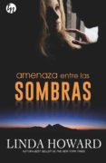 (PE) AMENAZA ENTRE LAS SOMBRAS de HOWARD, LINDA 