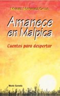 AMANECE EN MALPICA: CUENTOS PARA DESPERTAR de MARQUEZ CALLE, MIGUEL 