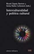 INTERCULTURALIDAD Y POLITICA CULTURAL de ZAPATA-BARRERO, RICARD 