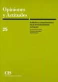 ACTITUDES Y COMPORTAMIENTOS HACIA EL MEDIOAMBIENTE EN ESPAA de GOMEZ BENITO, CRISTOBAL  JAVIER NOYA, FRANCISCO  PANIAGUA, ANGEL 