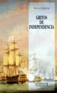 GRITOS DE INDEPENDENCIA di CALDERON, REYES 