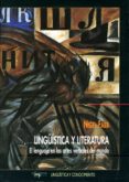 LINGISTICA Y LITERATURA: EL LENGUAJE EN LAS ARTES VERBALES DEL M UNDO di FABB, NIGEL 