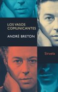 LOS VASOS COMUNICANTES de BRETON, ANDRE 