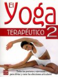 EL YOGA TERAPEUTICO 2: YOGA Y ARTICULACIONES di JACQUEMART, PIERRE 