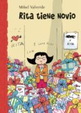RITA TIENE NOVIO (EL MUNDO DE RITA: + DE 7 AOS) de VALVERDE, MIKEL 