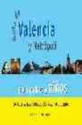 GUIA DE VALENCIA Y METROPOLI PARA PADRES Y NIOS di VV.AA. 