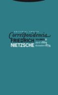CORRESPONDENCIA (VOL.II): ABRIL 1869-DICIMEBRE 1874 de NIETZSCHE, FRIEDRICH 