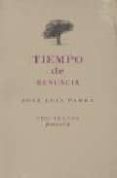 TIEMPO DE RENUNCIA de PARRA, JOSE LUIS 