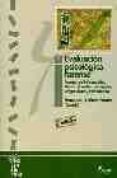EVALUACION PSICOLOGICA FORENSE (VOL. 1): FUENTES DE INFORMACION, ABUSOS SEXUALES, TESTIMONIO, PELIGROSIDAD Y REINCIDENCIA di VV.AA. 