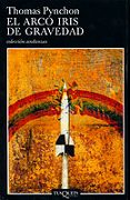 EL ARCO IRIS DE GRAVEDAD de PYNCHON, THOMAS 