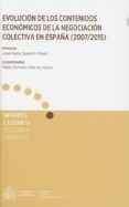 EVOLUCIN DE LOS CONTENIDOS ECONMICOS DE LA NEGOCIACIN COLECTIC A EN ESPAA (2007/2015) di GOERLICH PESET, JOSE MARIA 
