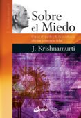 SOBRE EL MIEDO de KRISHNAMURTI, JIDDU 