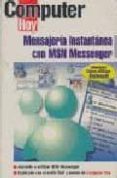 MENSAJERIA INSTANTANEA CON MSN MESSENGER di VV.AA. 