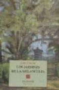 LOS JARDINES DE LA MELANCOLIA de PERUCHO, JUAN 
