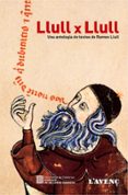 Llull X Llull: Una Antologia De Textos De Ramon Llull,