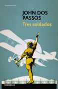 TRES SOLDADOS de DOS PASSOS, JOHN 