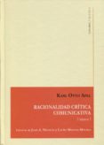 RACIONALIDAD CRTICA COMUNITATIVA, VOL. I de APEL, KARL-OTTO 