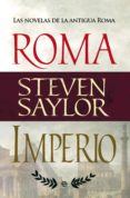 ROMA E IMPERIO: LAS NOVELAS DE ROMA de SAYLOR, STEVEN 