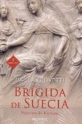 BRIGIDA DE SUECIA: PATRONA DE EUROPA di GIOVETTI, PAOLA 