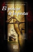 EL PRNCIPE DE LOS PIRATAS de DIAZ CONDE, EDMUNDO 